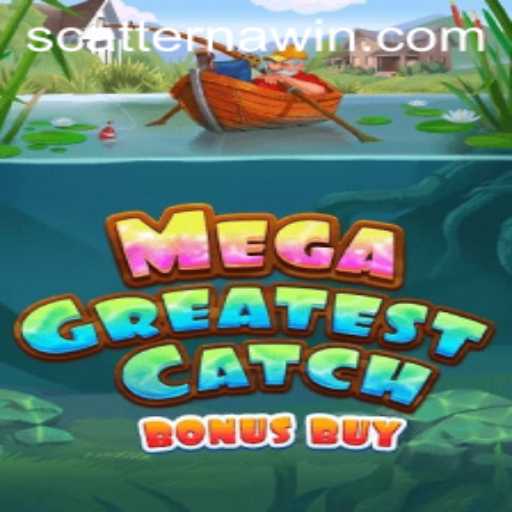 MegaGreatestCatchBonusBuy: Dive into the Adventure of Catching and Winning